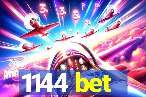 1144 bet